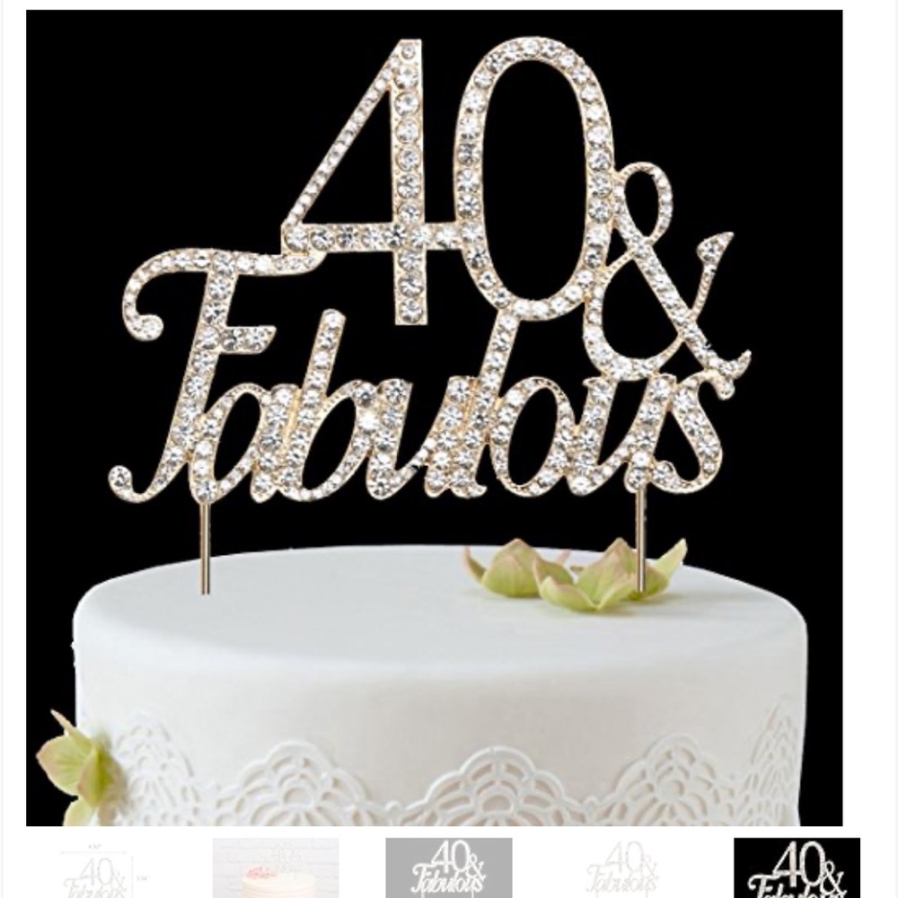 Rhinestone cake topper - 40 & fabulous - gold and silver - Like New in box